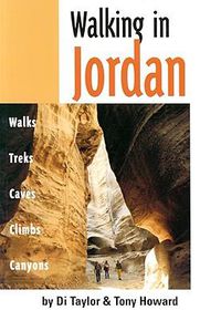 Cover image for Walking in Jordan: Walks, Treks, Caves, Climbs, and Canyons