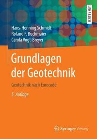 Cover image for Grundlagen der Geotechnik: Geotechnik nach Eurocode