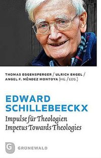 Cover image for Edward Schillebeeckx: Impulse Fur Theologien - Impetus Towards Theologies