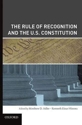 Cover image for The Rule of Recognition and the U.S. Constitution