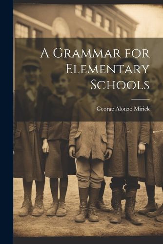 Cover image for A Grammar for Elementary Schools