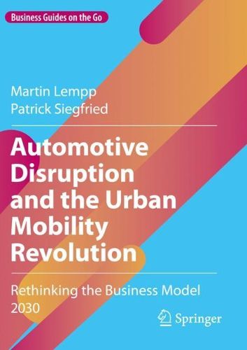 Cover image for Automotive Disruption and the Urban Mobility Revolution