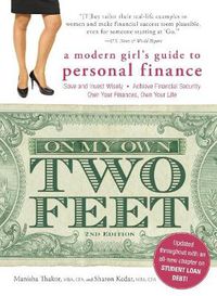 Cover image for On My Own Two Feet: A Modern Girl's Guide to Personal Finance