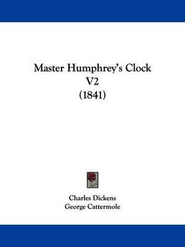 Cover image for Master Humphrey's Clock V2 (1841)