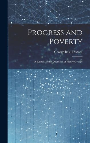 Cover image for Progress and Poverty
