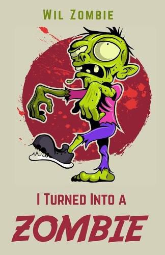 Cover image for I Turned Into A Zombie