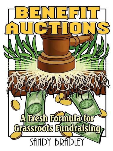 Cover image for Benefit Auctions: A Fresh Formula for Grassroots Fundraising