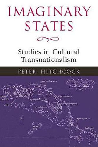 Imaginary States: Studies in Cultural Transnationalism