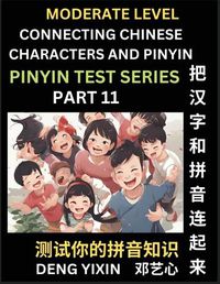 Cover image for Connecting Chinese Characters & Pinyin (Part 11)