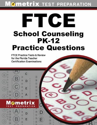 Cover image for FTCE School Counseling Pk-12 Practice Questions