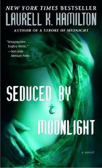 Cover image for Seduced by Moonlight: A Novel