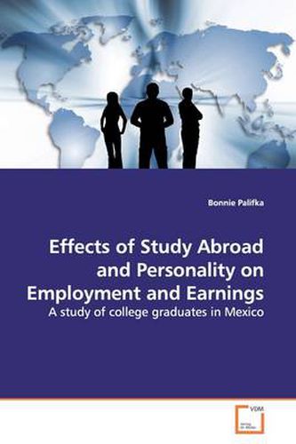 Cover image for Effects of Study Abroad and Personality on Employment and Earnings