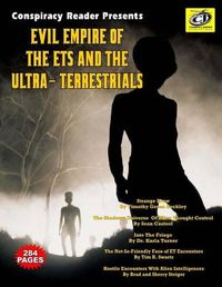 Cover image for Evil Empire Of The ETs And The Ultra-Terrestrials: Conspiracy Reader Presents
