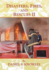 Cover image for Disasters, Fires, and Rescues 2