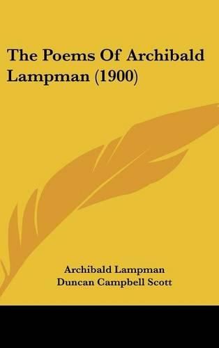 Cover image for The Poems of Archibald Lampman (1900)