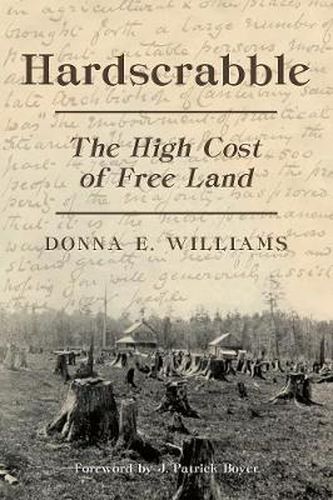 Hardscrabble: The High Cost of Free Land
