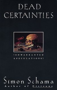 Cover image for Dead Certainties: (Unwarranted Speculations)