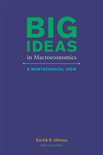 Cover image for Big Ideas in Macroeconomics: A Nontechnical View