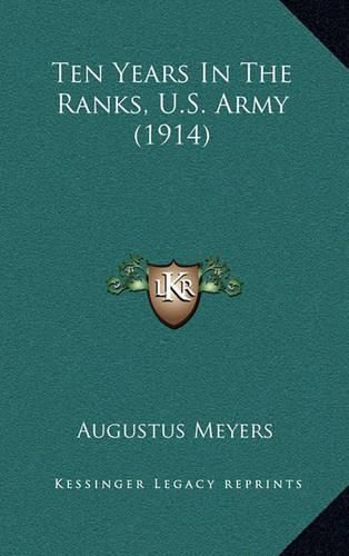 Ten Years in the Ranks, U.S. Army (1914)