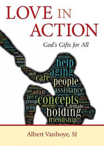 Love in Action: God's Gifts for All