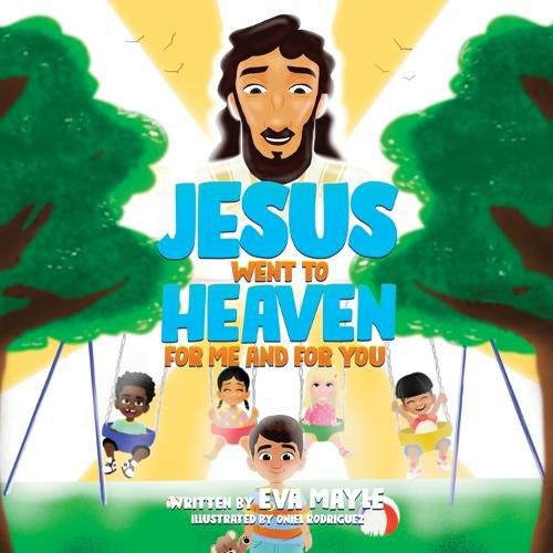 Cover image for Jesus Went To Heaven For Me and For You