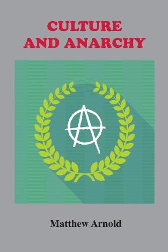 Cover image for Culture and Anarchy: An Essay in Political and Social Criticism