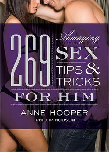 Cover image for 269 Amazing Sex Tips and Tricks for Him