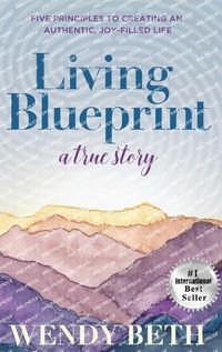Cover image for Living Blueprint - A True Story.