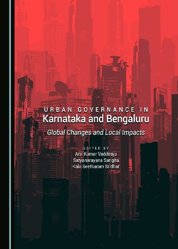 Cover image for Urban Governance in Karnataka and Bengaluru: Global Changes and Local Impacts