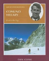 Cover image for Edmund Hillary: First to the Top