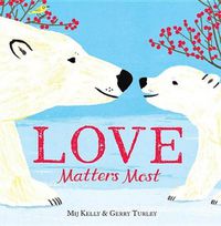 Cover image for Love Matters Most
