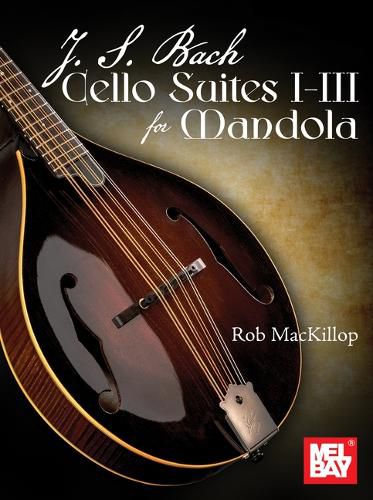 Cover image for J. S. Bach Cello Suites I-III for Mandola