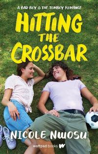 Cover image for Hitting the Crossbar: A Bad Boy and the Tomboy Romance