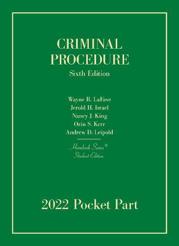 Criminal Procedure, Student Edition, 2022 Pocket Part