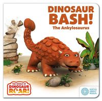 Cover image for The World of Dinosaur Roar!: Dinosaur Bash! The Ankylosaurus