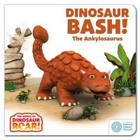 Cover image for The World of Dinosaur Roar!: Dinosaur Bash! The Ankylosaurus: Book 11