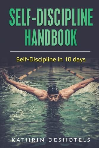 Cover image for Self-Discipline Handbook: Self-Discipline in 10 days