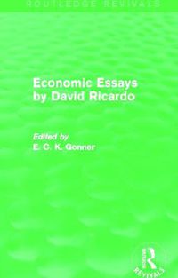 Cover image for Economic Essays by David Ricardo (Routledge Revivals)