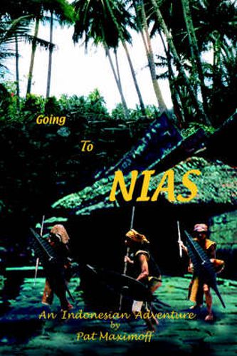 Cover image for Going to Nias: An Indonesian Adventure