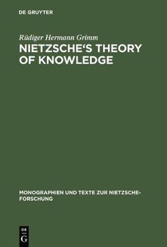 Cover image for Nietzsche's Theory of Knowledge