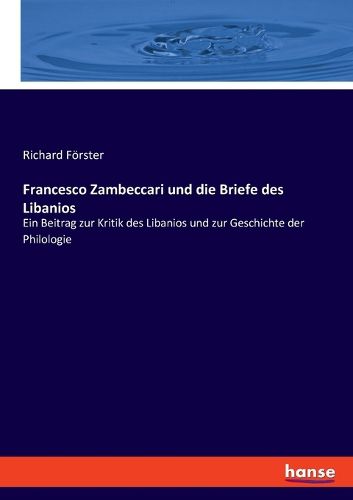 Cover image for Francesco Zambeccari und die Briefe des Libanios