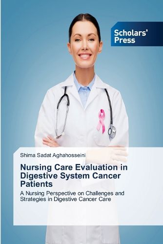 Cover image for Nursing Care Evaluation in Digestive System Cancer Patients