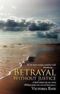 Cover image for Betrayal Without Justice