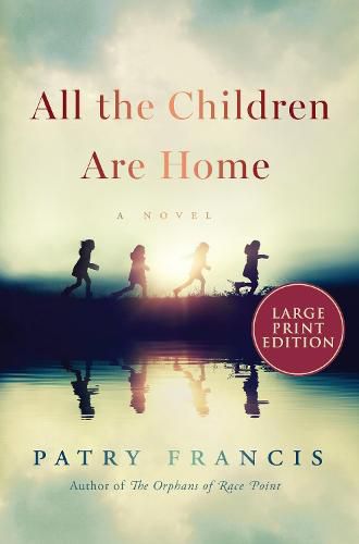 Cover image for All the Children Are Home