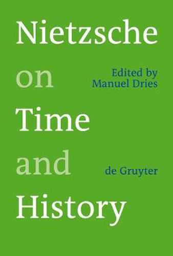 Cover image for Nietzsche on Time and History