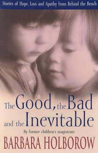 Cover image for The Good, the Bad and the Inevitable