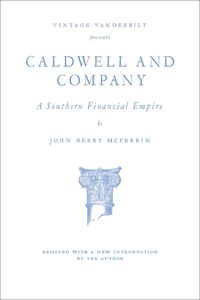 Cover image for Caldwell and Company: A Southern Financial Empire