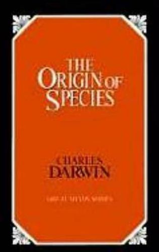 Origin of Species: By Means of Natural Selection