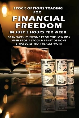 Cover image for Stock Options Trading For Financial Freedom In Just 3 Hours Per Week