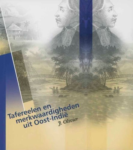 Cover image for Tafereelen en merkwaardigheden uit Oost-Indie